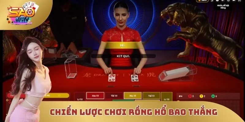 Chiến lược chơi Rồng Hổ bao thắng