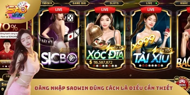 Đăng nhập Saowin đúng cách là điều cần thiết
