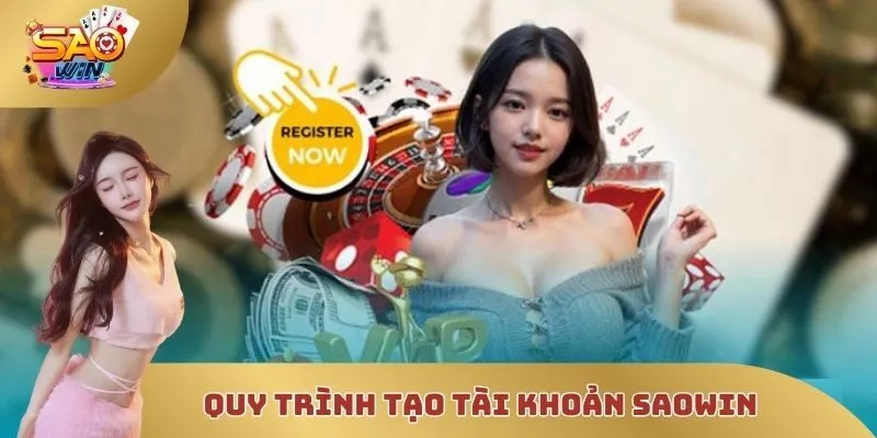 Quy trình tạo tài khoản SAOWIN