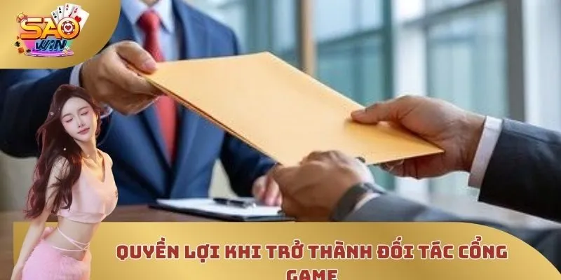 Quyền lợi khi trở thành đối tác cổng game