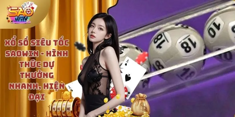 Xổ số siêu tốc SAOWIN